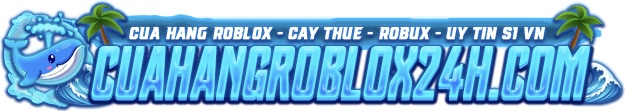 CUA HANG RORBLOX 24H